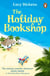 The Holiday Bookshop - The feel-good escapist holiday romance