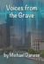 Voices from the Grave