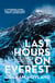 Last Hours on Everest - The gripping story of Mallory and Irvine’s fatal ascent