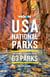 Moon USA National Parks - The Complete Guide to All 63 Parks