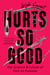 Hurts So Good - The Science and Culture of Pain on Purpose
