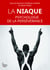 La Niaque. Psychologie de la persévérance