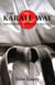 The Karate Way - Discovering the Spirit of Practice