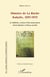 Histoire de La Ruche - Kabylie, 1937-1975 Le bulletin, curseur d'un mouvement, d'une histoire et d'une société - Le bulletin, curseur d'un mouvement, d'une histoire et d'une société