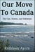 Our Move to Canada: The Ups, Downs, and Sideways
