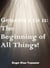 Geneis 1 to 11: The Beginning of All Things! - The Word Of God Library, #40