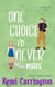 One Choice I'd Never Make: A Sweet Romantic Comedy - Never Say Never, #4