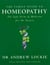 The Family Guide to Homeopathy - The Safe Form of Medicine for the Future