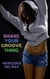 Shake Your Groove Thing