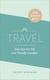 The Green Edit: Travel - Easy tips for the eco-friendly traveller