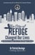 The City of Refuge Changed Our Lives: Stories to Inspire You to Take Refuge in God - Greatness Series