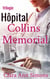 Hôpital Collins Memorial Trilogie