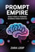 Prompt Empire - Build Your AI-Powered Business From Scratch