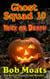 Ghost Squad 10 - Trick or Death - A Rest in Peace Crime Story, #10