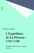 L'Expédition de La Pérouse : 1785-1788 - Réplique française aux voyages de Cook