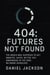 404: Futures Not Found