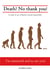 Death? No thank you! - A study of our evolution towards immortality.