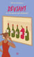 Déviant - Le vin nature par défaut(s)