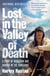 Lost in the Valley of Death - A Story of Obsession and Danger in the Himalayas