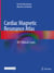 Cardiac Magnetic Resonance Atlas - 101 Clinical Cases
