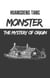 Monster:The Mystery of Origin - Monster Origins Series, #1