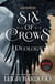 The Six of Crows Duology - Six of Crows and Crooked Kingdom