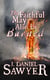 The Faithful May Also Be Burned