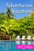 Adventurous Vacations