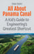 All About Panama Canal: A Kid's Guide to Engineering’s Greatest Shortcut - Educational Books For Kids, #40