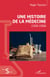 Une histoire de la médecine - 1500-1900