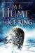 The Ice King (Twilight of the Celts Book III) - A gripping adventure of courage and honour
