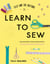 Tilly and the Buttons: Learn to Sew - Essential Skills to Start Making Clothes