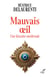 Mauvais oeil. Une histoire médiévale
