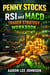 Penny Stocks RSI and MACD Trader Strategy Workbook