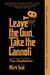 Leave the Gun, Take the Cannoli - The Epic Story of the Making of The Godfather