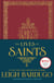 The Lives of Saints: as seen in the Netflix original series, Shadow and Bone