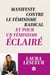 Manifeste contre le féminisme radical et pour un féminisme éclairé