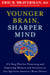 Younger Brain, Sharper Mind - A 6-Step Plan for Preserving and Improving Memory and Attention at Any Age from America's Brain Doctor