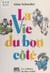 La vie du bon côté