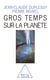 Gros Temps sur la planète