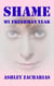 Shame: My Freshman Year - Shame, #1