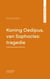 Koning Oedipus, van Sophocles: tragedie