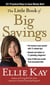 The Little Book of Big Savings - 351 Practical Ways to Save Money Now