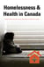 Homelessness & Health in Canada