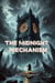 The Midnight Mechanism