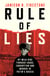 Rule of Lies - My Wild Ride Through Chaos, Corruption, and Murder in Putin's Russia
