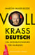 Voll krass deutsch - Ein Integrationskurs für Inländer