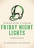 Friday Night Lights - The Untold History of Television