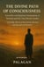 The Divine Path of Consciousness