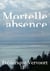 Mortelle absence - Roman policier